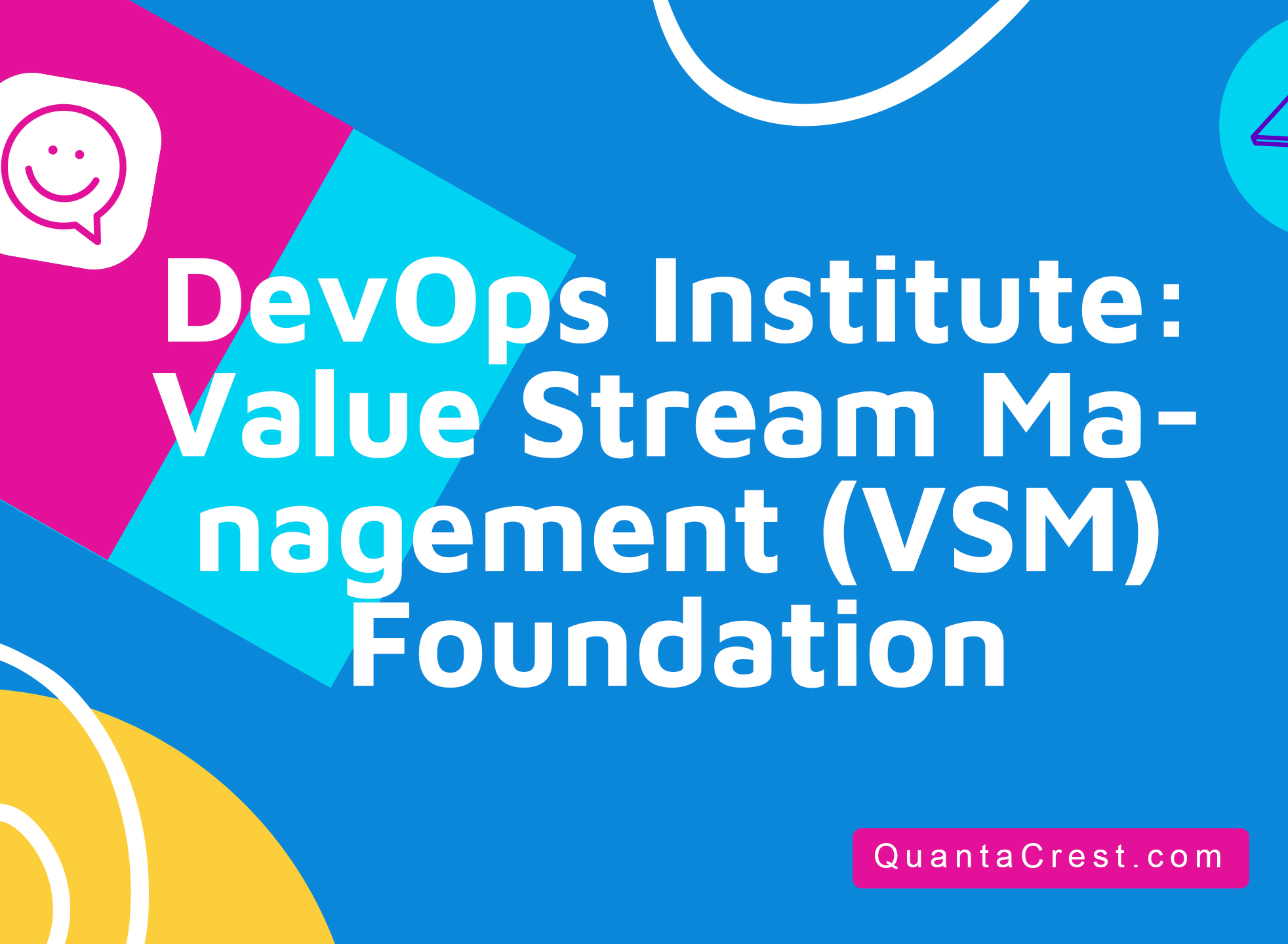 DevOps Institute: Value Stream Management (VSM) Foundation